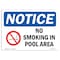 Signmission OSHA Notice Sign, NOTICE No Smoking In Pool Area, 10in X 7in Rigid Plastic, 7" W, 10" L, Landscape OS-NS-P-710-L-16184 - alternate 1